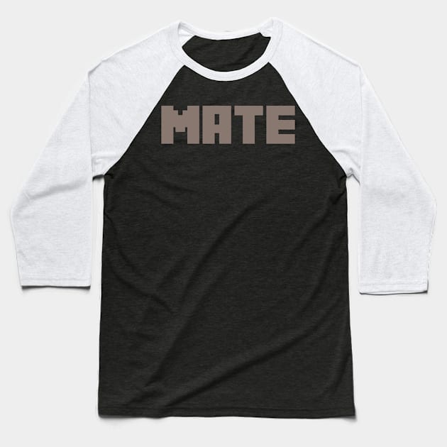 Mate Baseball T-Shirt by theStickMan_Official